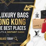 Best Places to Sell Luxury Bags in Hong Kong (2026 Guide)