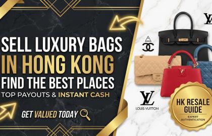 Best Places to Sell Luxury Bags in Hong Kong (2026 Guide)